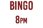 BINGO 8pm